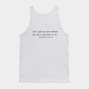 Descendants of the Sun Quotes Tank Top